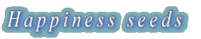 Happiness seeds